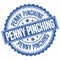 PENNY PINCHING text on blue round stamp sign