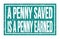 A PENNY SAVED IS A PENNY EARNED, words on blue rectangle stamp sign