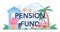 Pension fund typographic header. Saving money for retirement
