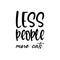 less people more cats black letters quote