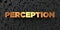 Perception - Gold text on black background - 3D rendered royalty free stock picture