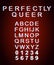 Perfectly queer font template