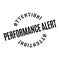 Performance Alert rubber stamp