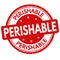 Perishable sign or stamp