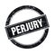 PERJURY text on black grungy round stamp