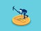 Person use pickaxe digging coin. Isometric business vector concept