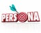 Persona Word Arrow Target Customer Buyer Psychology Profile