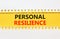 Personal resilience symbol. Concept word Personal resilience typed on yellow and white paper. Beautiful yellow and white