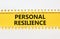 Personal resilience symbol. Concept word Personal resilience typed on yellow and white paper. Beautiful yellow and white