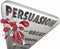 Persuasion Thermometer Measure Level of Convincing Influence