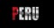 Peru country name on transparent background. Word animation with waving national flag