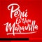 Peru es una Maravilla, Peru is a wonder, spanish text