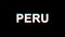 PERU Glitch Effect Text Digital TV Distortion 4K Loop Animation