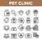 Pet Clinic Veterinary Collection Icons Set Vector