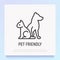 Pet friendly symbol: cat and dog silhouettes thin line icon. Modern vector illustration for pet shop, logo for vet clinic