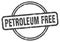 petroleum free stamp. petroleum free round vintage grunge label.