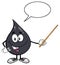 Petroleum Or Oil Drop Cartoon Character Using A Pointer Stick With Speech Bubble