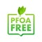 Pfas Free label. Proper nutrition, healthy eating. Pfas Free sign .Vector stock illustration.