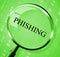 Phishing Magnifier Shows Crime Unauthorized And Magnification