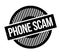 Phone Scam rubber stamp