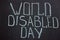 Photo of the WORLD DISABLED DAY sign