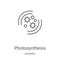 photosynthesis icon vector from scientific collection. Thin line photosynthesis outline icon vector illustration. Linear symbol