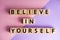 phrase believe in yourself