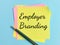 Phrase EMPLOYER BRANDING written on sticky note with a pen.