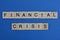 Phrase financial crisis made from gray letters