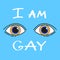 Phrase: I`m gay. LGBT inscription. Conceptual poster.