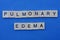 Phrase pulmonary edema made from gray letters
