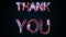 The phrase Thank you, computer generated. Burning inscription. Capital letters. 3d rendering text background