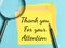 Phrase THANK YOU FOR YOUR ATTENTION written on sticky note