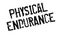 Physical Endurance rubber stamp