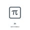 pi icon vector from math symbols collection. Thin line pi outline icon vector illustration