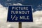 Picture Turnout 1/2 mile - Road Sign