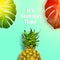 Pineapple, monstera leaf and the text Summer time. Summer vacation concept, entertainment and summer party. Minimal design