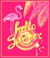 Pink banner with yellow color hello summer hand drawing lettering, sun, pink palm leaves and flamingo. Art deco style