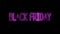 Pink black friday text electric mark glow end offset  animation