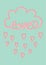 Pink cloud with hand written word Love and pink heart rain drops on mint green background, Valentine`s day card design template