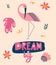 Pink Flamingo. Hand draw Lettering Big dream. Exotic bird. Children\\\'s Cartoon Vector illustration for postcards, posters,