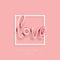 Pink love balloon font letterig banner Valentines Day