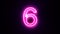 Pink neon number 6 blinks and appear in center