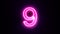 Pink neon number 9 blinks and appear in center