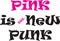 Pink is the new punk -  Vector illustration design for banner, t shirt graphics, fashion prints, slogan tees, stickers, cards
