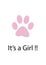 Pink paw white back ground its a girl