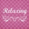 Pink Polka dot Background with Relaxing Sentiment