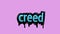 Pink screen animation video written CREED