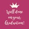 Pink Well done on your Graduation greeting card