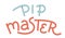 Pip Master Trading exchange handwritten monoline handwritten lettering